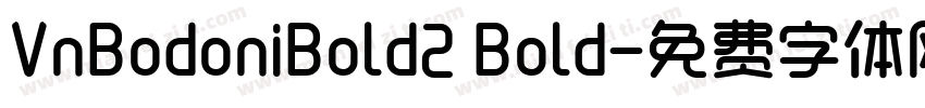 VnBodoniBold2 Bold字体转换